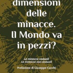 Recensione: Le nuove dimensioni delle minacce. Il Mondo va a pezzi?” di Laura Quadarella Sanfelice di Monteforte e Ferdinando Sanfelice di Monteforte